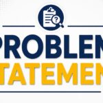 How to Write a Strong Problem Statement?